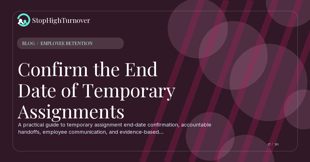 Editorial illustration for Confirm the End Date of Temporary Assignments
