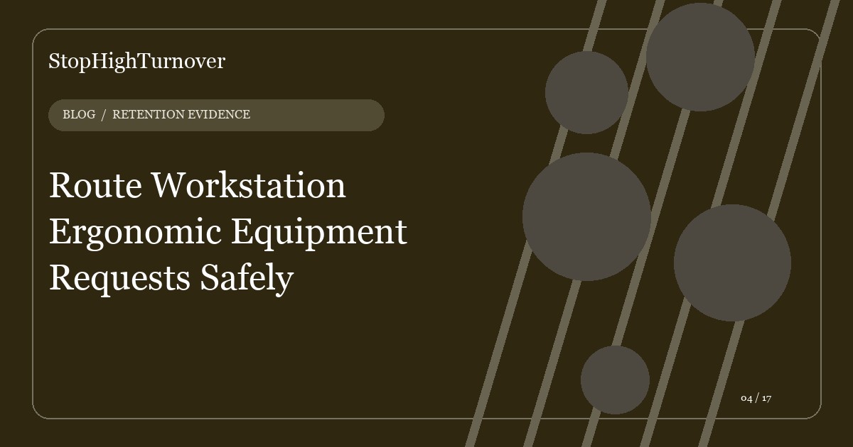 Editorial illustration for Route Workstation Ergonomic Equipment Requests Safely