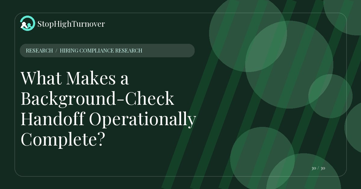Research resource about What Makes a Background-Check Handoff Operationally Complete?