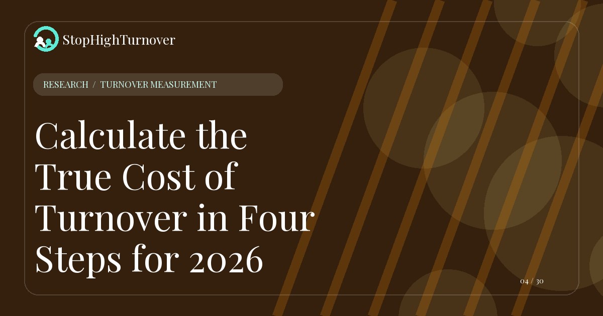 Research resource about Calculate the True Cost of Turnover in Four Steps for 2026