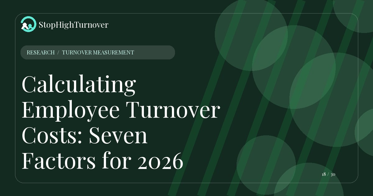 Research resource about Calculating Employee Turnover Costs: Seven Factors for 2026