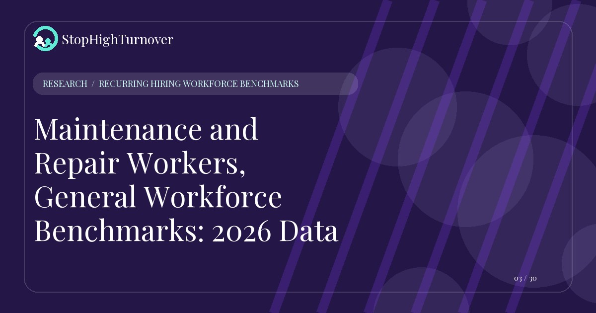 Research resource about Maintenance and Repair Workers, General Workforce Benchmarks: 2026 Data