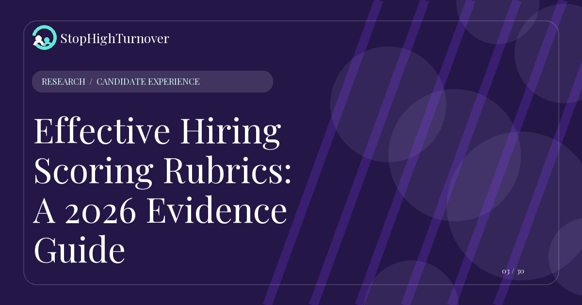 Research resource about Effective Hiring Scoring Rubrics: A 2026 Evidence Guide