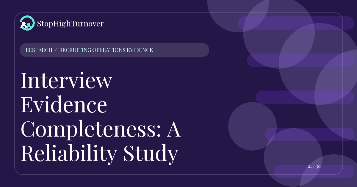 Research summary for Interview Evidence Completeness: A Reliability Study