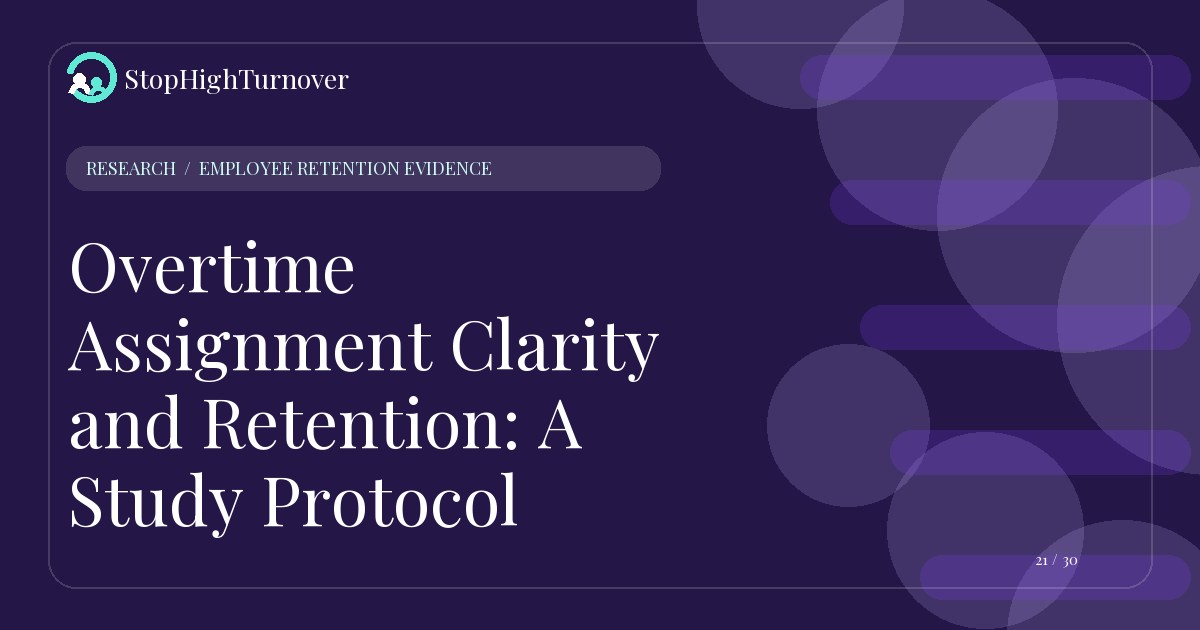 Research resource about Overtime Assignment Clarity and Retention: A Study Protocol