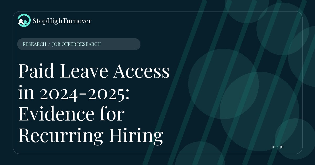 Research summary for Paid Leave Access in 2024-2025: Evidence for Recurring Hiring