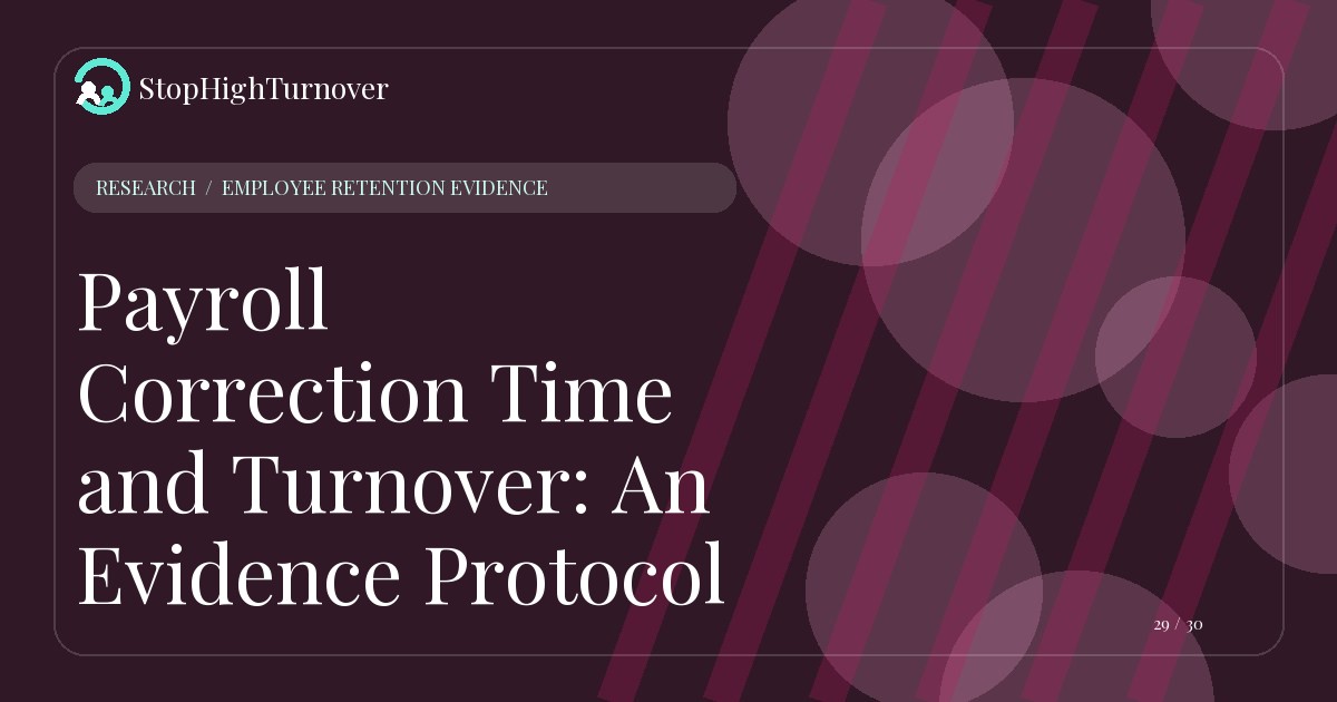 Research resource about Payroll Correction Time and Turnover: An Evidence Protocol