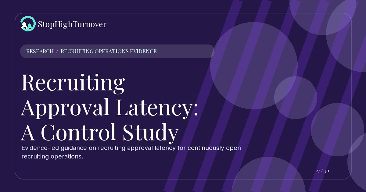 Research summary for Recruiting Approval Latency: A Control Study