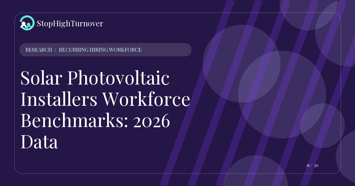 Research summary for Solar Photovoltaic Installers Workforce Benchmarks: 2026 Data